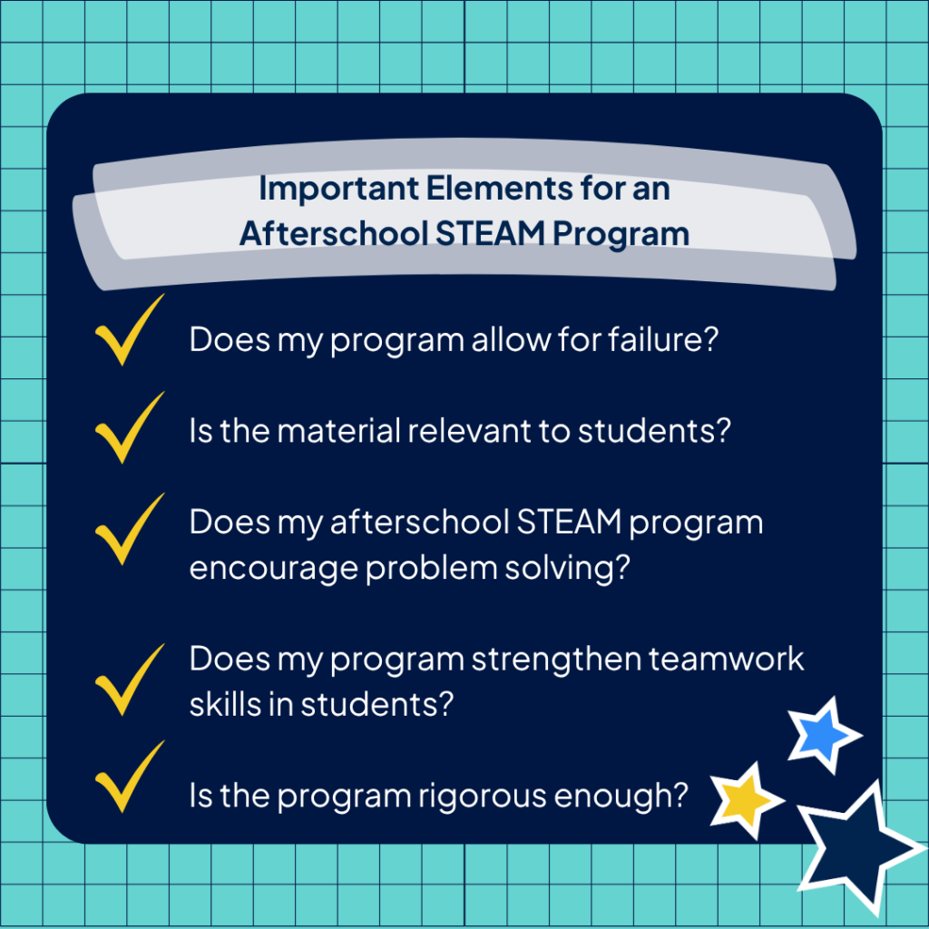 Important Elements of an Afterschool STEAM Program