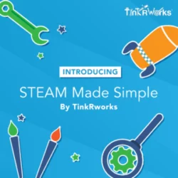 TinkrWorks_Social_STEAM_MadeSimple_V2